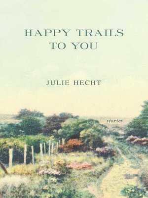 cover image of Happy Trails to You